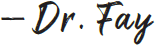Handwritten signature of Dr. Ann Fay, DDS, leading periodontist at Fay Periodontics in Shawnee, KS